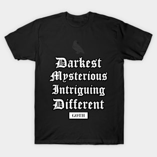 What a Goth is T-Shirt